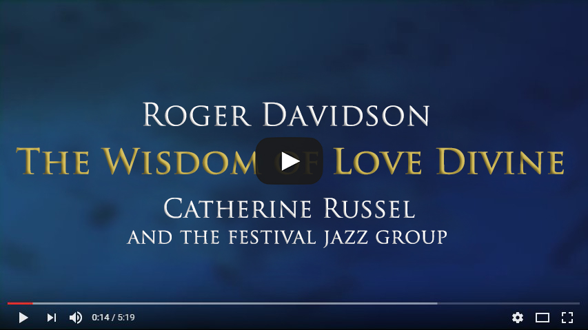 The Wisdom Of Love Divine By Roger Davidson